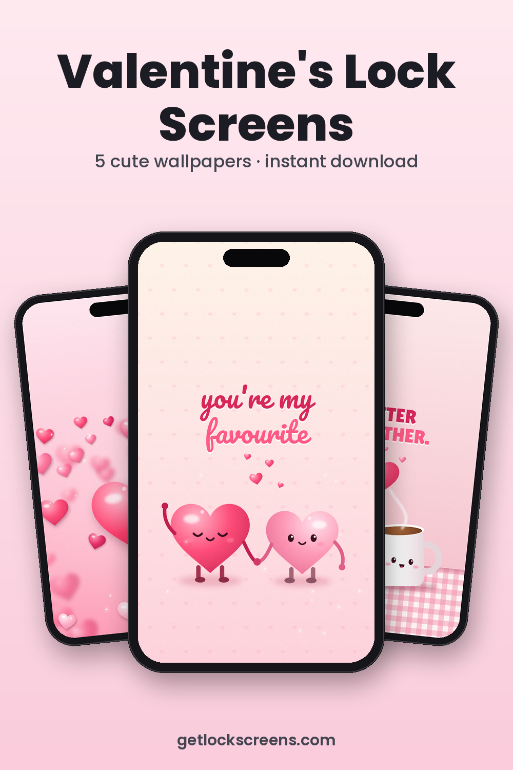 Valentine's Pack — 5 Lock Screens