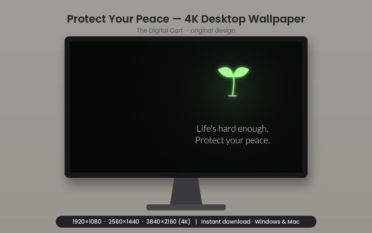 Protect Your Peace — Desktop Wallpaper (4K) — artwork preview