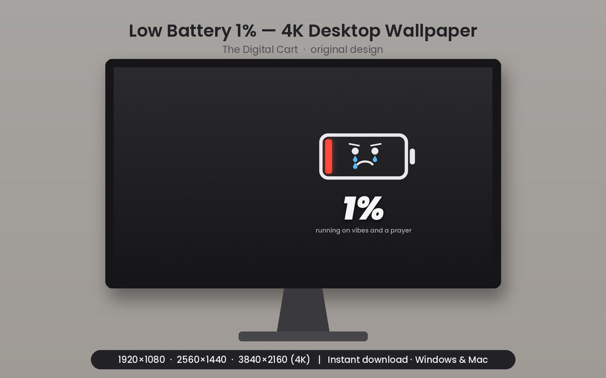 Low Battery 1% — Desktop Wallpaper (4K) — artwork preview