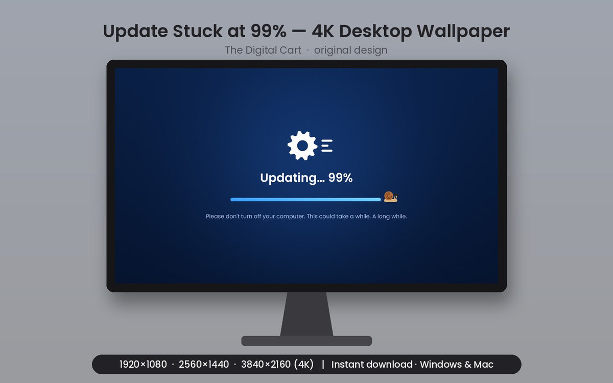 Update Stuck at 99% — Desktop Wallpaper (4K) — artwork preview